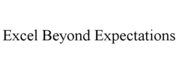 EXCEL BEYOND EXPECTATIONS trademark