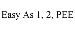 EASY AS 1, 2, PEE trademark