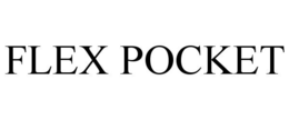 FLEX POCKET trademark
