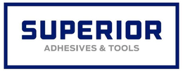 SUPERIOR ADHESIVES & TOOLS trademark