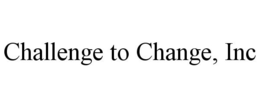 CHALLENGE TO CHANGE, INC trademark