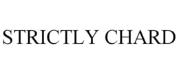 STRICTLY CHARD trademark