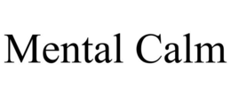MENTAL CALM trademark