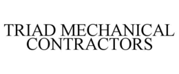 TRIAD MECHANICAL CONTRACTORS trademark
