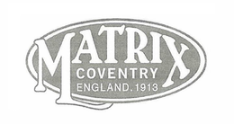 MATRIX COVENTRY ENGLAND, 1913 trademark