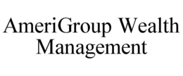 AMERIGROUP WEALTH MANAGEMENT trademark