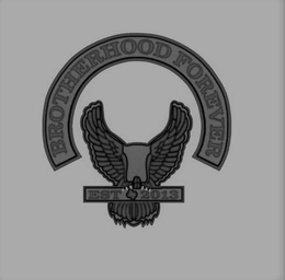 BROTHERHOOD FOREVER EST 2013 trademark