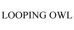 LOOPING OWL trademark