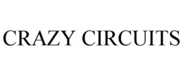 CRAZY CIRCUITS trademark