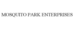 MOSQUITO PARK ENTERPRISES trademark