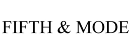 FIFTH & MODE trademark