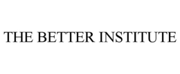 THE BETTER INSTITUTE trademark
