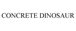 CONCRETE DINOSAUR trademark