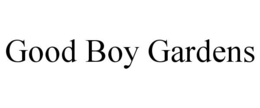 GOOD BOY GARDENS trademark
