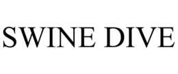 SWINE DIVE trademark