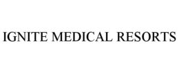 IGNITE MEDICAL RESORTS trademark
