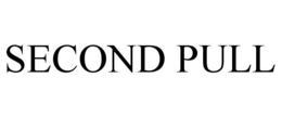 SECOND PULL trademark