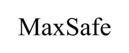 MAXSAFE trademark