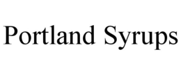 PORTLAND SYRUPS trademark