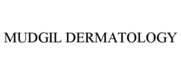 MUDGIL DERMATOLOGY trademark