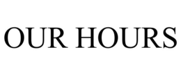 OUR HOURS trademark