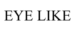 EYE LIKE trademark