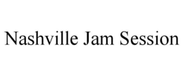NASHVILLE JAM SESSION trademark