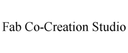 FAB CO-CREATION STUDIO trademark