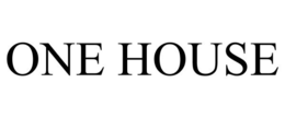 ONE HOUSE trademark