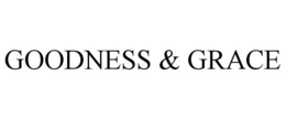 GOODNESS & GRACE trademark