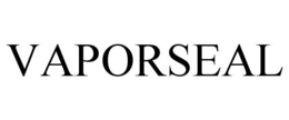 VAPORSEAL trademark