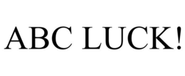 ABC LUCK! trademark