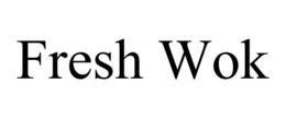 FRESH WOK trademark
