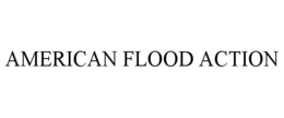 AMERICAN FLOOD ACTION trademark