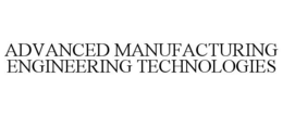 ADVANCED MANUFACTURING ENGINEERING TECHNOLOGIES trademark