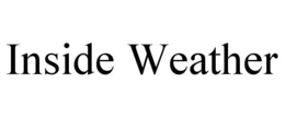 INSIDE WEATHER trademark