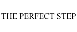 THE PERFECT STEP trademark