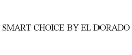 SMART CHOICE BY EL DORADO trademark