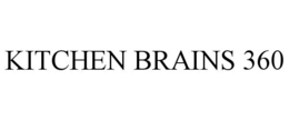 KITCHEN BRAINS 360 trademark