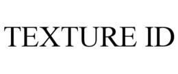 TEXTURE ID trademark