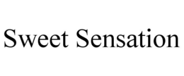 SWEET SENSATION trademark