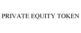 PRIVATE EQUITY TOKEN trademark