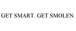 GET SMART. GET SMOLEN. trademark