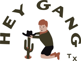 HEY GANG TX trademark