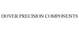DOVER PRECISION COMPONENTS trademark