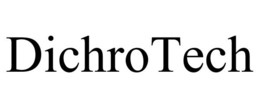 DICHROTECH trademark