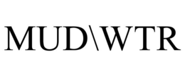 MUD\WTR trademark
