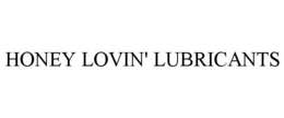 HONEY LOVIN' LUBRICANTS trademark
