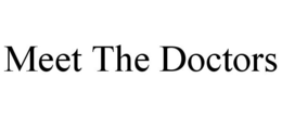 MEET THE DOCTORS trademark