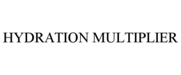 HYDRATION MULTIPLIER trademark